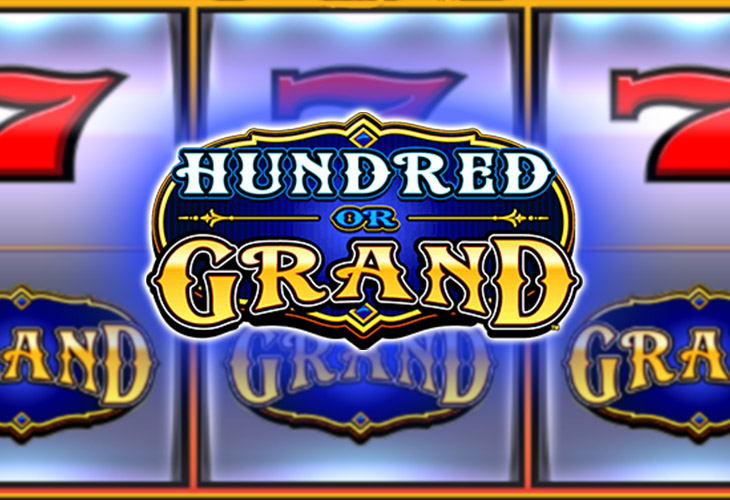 Hundred Or Grand Everi
